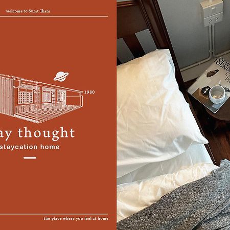 Stay Thought スラート・ターニー エクステリア 写真